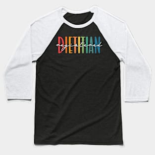 Cute Registered Dietitian Appreciation Baseball T-Shirt